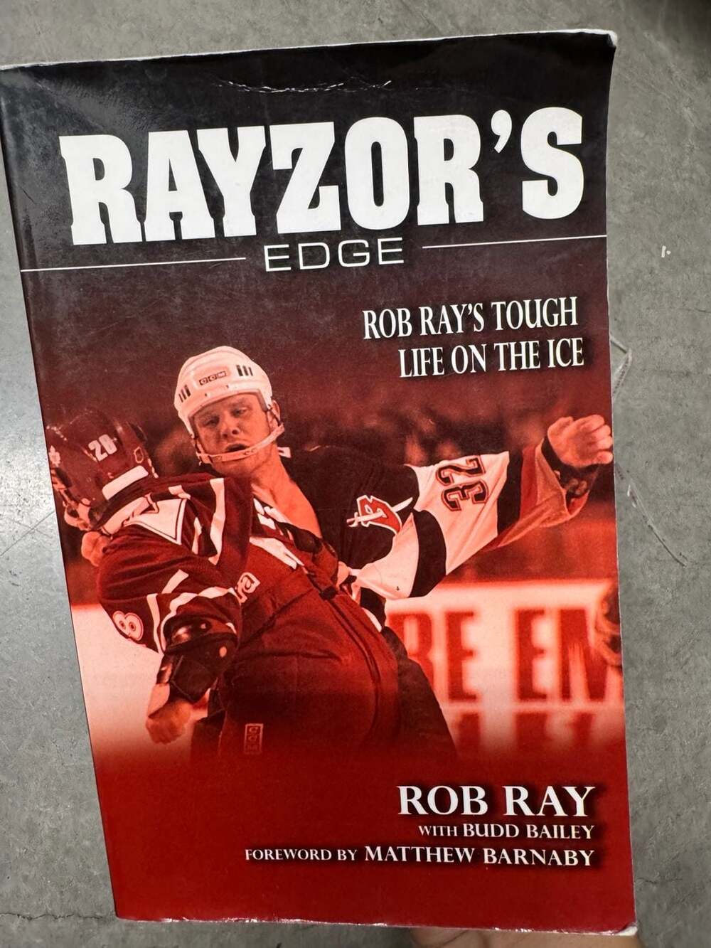 Rayzor's Edge: Rob Ray's Tough Life on the Ice